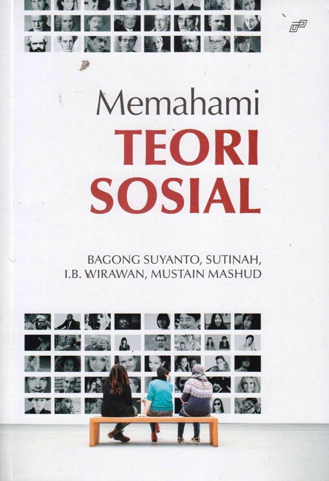 Memahami Teori Sosial • Istana Agency